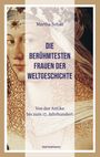 Martha Schad: Die berühmtesten Frauen der Weltgeschichte           , Buch
