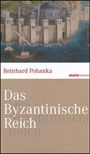 Reinhard Pohanka: Das Byzantinische Reich, Buch