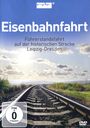 Eisenbahnfahrt - Führerstandsfahrt auf der historischen Strecke Leipzig-Dresden, DVD
