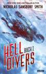 Nicholas Sansbury Smith: Hell Divers - Buch 1, Buch
