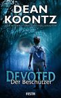 Dean Koontz: Devoted - Der Beschützer, Buch