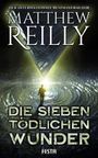 Matthew Reilly: Die sieben tödlichen Wunder, Buch