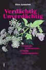 Alice Juraschek: Verdächtig unverdächtig, Buch