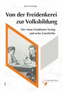 Horst Groschopp: Von der Freidenkerei zur Volksbildung, Buch