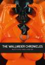 Matthias Wallmeier: The WALLMEIER CHRONICLES, Buch