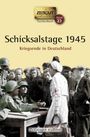 : Schicksalstage 1945. Taschenbuch, Buch