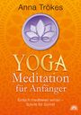 Anna Trökes: Yoga-Meditation für Anfänger, Buch