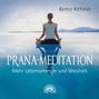 Remo Rittiner: Prana-Mediation. CD, CD