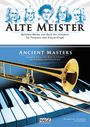 ALTE MEISTER: Beliebte Werke für Posaune und Klavier/Orgel. Antike Meister: mit Posaune und Klaviertasten.