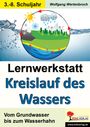 Wolfgang Wertenbroch: Lernwerkstatt - Der Kreislauf des Wassers, Buch
