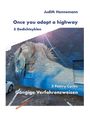 Texte: Judith Hennemann, Once you adopt a highway, 3 Gedichtzyklen, 3 Poetry Cycles, Gängige Verfahrensweisen. Ein Wandgemälde eines Pferdes auf einer Mauer.