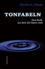 Abels Norbert: Tonfabeln, Buch