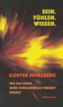Gunter Münzberg: Sein. Fühlen. Wissen., Buch