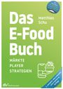 Matthias Schu: Das E-Food Buch, Buch