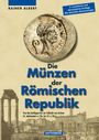 Rainer Albert: Die Münzen der Römischen Republik, Buch