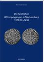Reinhard Uecker: Die fürstlichen Wittenprägungen in Mecklenburg 1377/78-1430, Buch