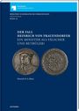 Dietrich O. A. Klose: Der Fall Heinrich von Frauendorfer. Ein Minister als Fälscher und Betrüger?, Buch