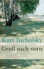 Kurt Tucholsky: Gruß nach vorn, Buch