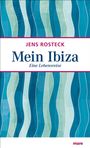 Jens Rosteck: Mein Ibiza, Buch