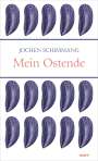 Jochen Schimmang: Mein Ostende, Buch