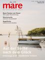: mare - Die Zeitschrift der Meere / No. 170/ Auf der Suche nach dem Glück, Buch