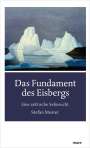 Stefan Moster: Das Fundament des Eisbergs, Buch