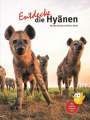 Kerstin Viering: Entdecke die Hyänen, Buch