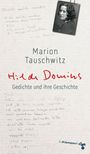 Marion Tauschwitz: Hilde Domins Gedichte und ihre Geschichte, Buch
