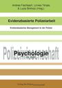Titel: Evidenzbasierte Polizeiarbeit. Herausgeber: Andrea Fischbach, Linnea Tönjes, Lucia Birkholz. Verlag für Polizeiwissenschaft.