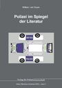Martin H. W. Möllers: Polizei im Spiegel der Literatur, Buch
