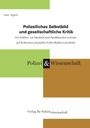 Arne Appel: Polizeiliches Selbstbild und gesellschaftliche Kritik, Buch