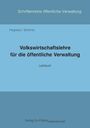 "Volkswirtschaftslehre für die öffentliche Verwaltung" ist ein Lehrbuch der Autoren Hogrebe und Schmitz.