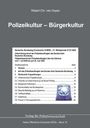 Robert Chr. van Ooyen: Polizeikultur - Bürgerkultur, Buch
