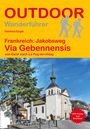 Hartmut Engel: Frankreich: Jakobsweg Via Gebennensis von Genf nach Le Puy-en-Velay, Buch