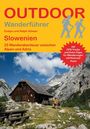 Evelyn Scheer: Slowenien 25 Wanderabenteuer zwischen Alpen und Adria, Buch