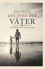 Klaus Güntzschel: Das Herz der Väter, Buch