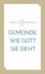 William Macdonald: Gemeinde, wie Gott sie sieht, Buch