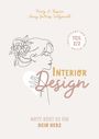Nancy Demoss Wolgemuth: Interior Design - Gott geht es um Dein Herz, Buch