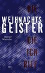 Olivier Watroba: Die Weihnachtsgeister, die ich rief, Buch