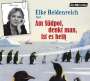 Elke Heidenreich: Am Südpol, denkt man, ist es heiß, CD