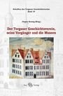 : Der Torgauer Geschichtsverein, seine Vorgänger und die Museen, Buch