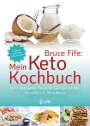 Bruce Fife: Bruce Fife: Mein Keto-Kochbuch, Buch