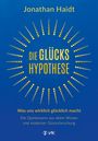 Jonathan Haidt: Die Glückshypothese, Buch