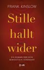 Frank Kinslow: Stille hallt wider, Buch