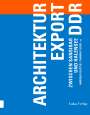 : Architekturexport DDR, Buch