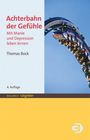 Thomas Bock: Achterbahn der Gefühle, Buch