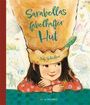 Judy Schachner: Sarabellas fabelhafter Hut, Buch