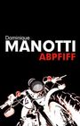 Dominique Manotti: Abpfiff, Buch