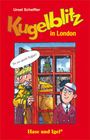 Ursel Scheffler: Kugelblitz in London. Schulausgabe, Buch