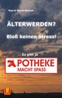 Sigrid Suszek: Älter werden? Bloß keinen Stress!, Buch